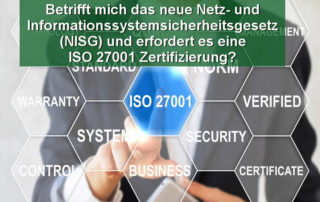 Betrifft mich das neue Netz- und Informationssystemsicherheitsgesetz (NISG) und erfordert es eine ISO 27001 Zertifizierung?